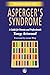 Asperger's Syndrome: A Guide for Parents and Professionals
