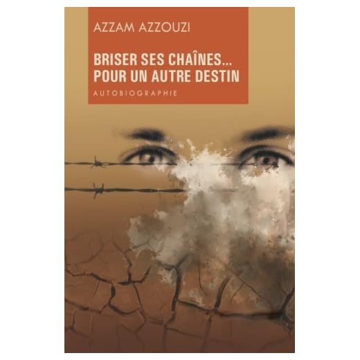 By Azzouzi, Azzam Briser ses chaines: Pour un autre destin Paperback - April 2016