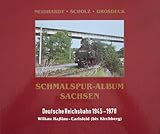  Schmalspur-Album Sachsen Wilkau-Haßlau-Carlsfeld Band 1: Deutsche Reichsbahn 1945-1978