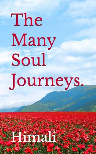 The Many Soul Journeys.