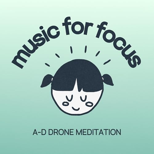 Music for Calm Focus | 1 Hour A-D Drone Meditation
