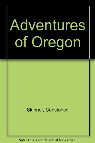 Adventures of Oregon B001NDXG0E Book Cover
