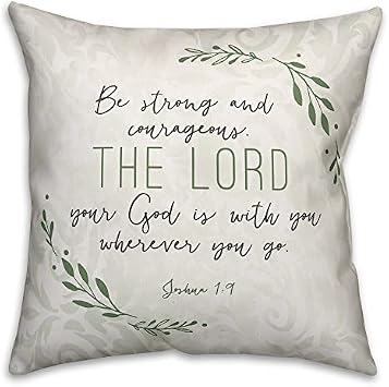 Be Strong and Courageous Throw Pillow | Decorative Pillows for Living Room Couch Bed Sofa, Fluffy Soft Cushion | Green, 18x18