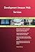Produktbild Development Amazon Web Services All-Inclusive Self-Assessment - More than 700 Success Criteria, Instant Visual Insights, Comprehensive Spreadsheet Dashboard, Auto-Prioritized for Quick Results