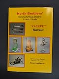 North Brothers' Manufacturing Company Product Guide ('Yankee' Handyman - Lightning-Gem-Blizzard Ice Cream Freezers, Home Appliances)