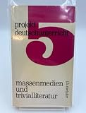 Massenmedien und Trivialliteratur, Bd 5