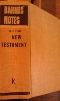 Hardcover Barnes' Notes on the New Testament (Complete and Unabridged in One Volume) Book