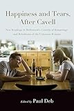 cavallo di charlie  Happiness and Tears, After Cavell: New Readings in Hollywood\'s Comedy of Remarriage and Melodrama of the Unknown Woman (SUNY series, Horizons of Cinema) (English Edition)
