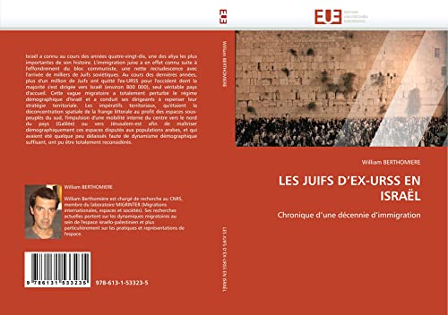 LES JUIFS D''EX-URSS EN ISRAËL: Chronique d''une décennie d''immigration (Omn.Univ.Europ.) (French Edition)