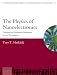 The Physics of Nanoelectronics: Transport and Fluctuation Phenomena at Low Temperatures (Oxford Master Series in Physics)