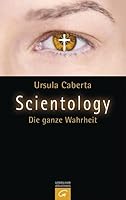 Scientology: Die ganze Wahrheit 3579066307 Book Cover
