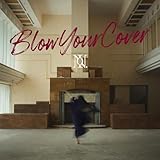 Blow Your Cover 製品画像:1位