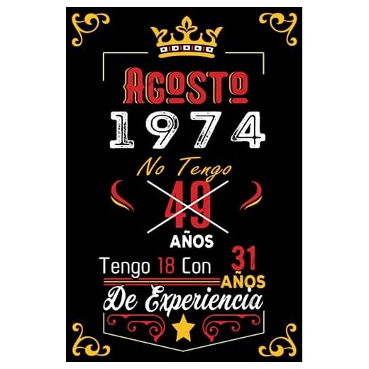 No tengo 49 años tengo 18 con 31 años de experiencia: Cuaderno | Agosto 49 Cumpleaños Regalo para Hombres Mujeres Niñas Niños Cumpleaños 1974 Personalizado