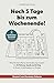 Produktbild Noch 5 Tage bis zum Wochenende!: Wie Sie berufliche Veränderung nutzen, um Erfüllung, Spaß und Erfolg in Ihrem Arbeitsleben zu finden.