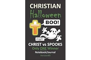Christian Halloween (Boo Arggh) Christ vs Spooks Only ONE Winner Notebook/Journal Version#9