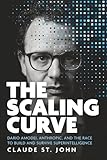 The Scaling Curve: Dario Amodei, Anthropic, and the Race to Build and Survive Superintelligence