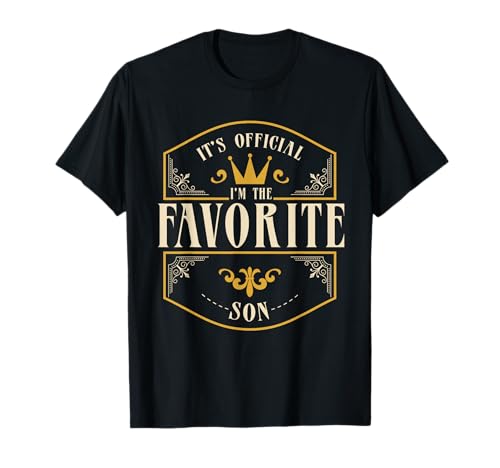 It's Official I'm The Favorite Son - Diseño vintage Camiseta