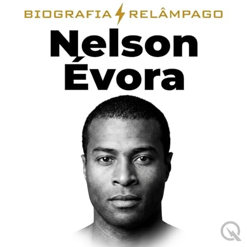 Nelson &Eacute;vora - Biografia Rel&acirc;mpago copertina