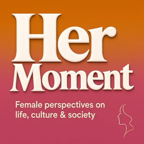 Her Moment: Female perspectives on life, culture & society Titelbild