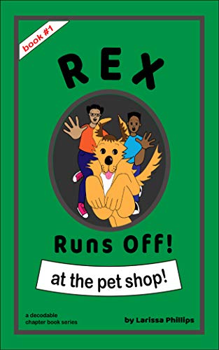 Rex Runs Off – to the Pet Shop! (Rex Runs Off! Book 1)