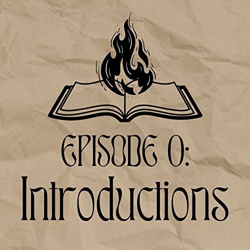 Episode 0: Introductions