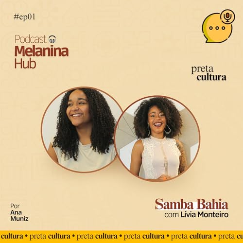 #01, Samba Bahia, com L&iacute;via Monteiro | preta cultura