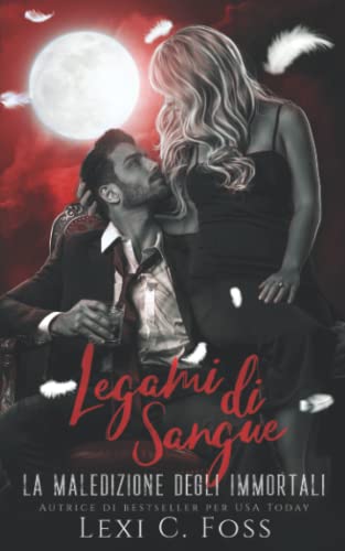 Legami di Sangue: Un Romanzo Vampiresco Paranor... [Italian] 1685300693 Book Cover