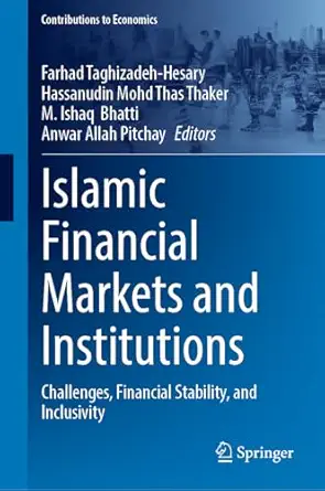 Islamic Financial Markets and Institutions: Challenges, Financial Stability, and Inclusivity-Wow! eBook
