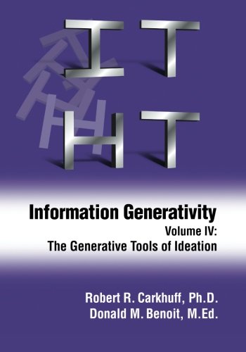 Information Generativity: Volume 4: The Generative Tools of Ideation