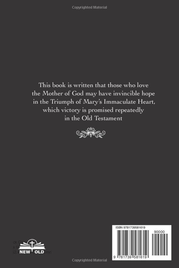 Alternative view of Crushing satan's head: The Virgin Maryâs Victory over the Antichrist Foretold in the Old Testament (New Old)
