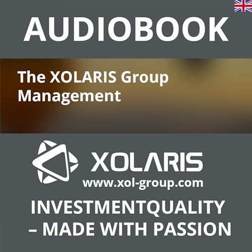 XOLARIS Market News N01 - The XOLARIS Group Management Podcast Por  arte de portada