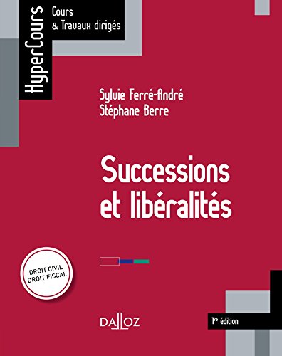 Télécharger Successions et libéralités: HyperCours Livre eBook France