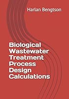 Biological Wastewater Treatment Process Design Calculations 1520316410 Book Cover