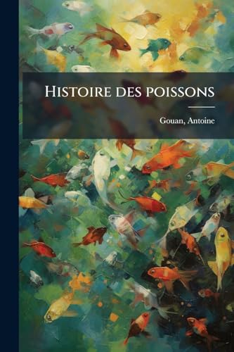 Histoire des poissons (French Edition)