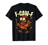 Photo Gallery f-caw-f gallo meme divertente pollo umorismo scherzo f caw-f maglietta Photo Gallery f-caw-f gallo meme divertente pollo umorismo scherzo f caw-f maglietta