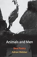 Animals and Men: New poetry 1514316919 Book Cover