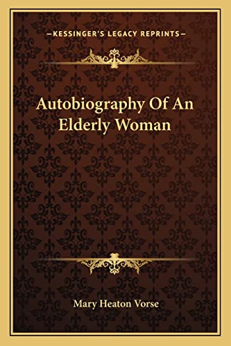 Autobiography Of An Elderly Woman