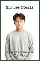 Nic Lee Steals: Cooper's Club Series #2 1737450364 Book Cover