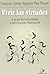 Vivir las virtudes a la luz de la Escritura y del Concilio Vaticano II (Spanish Edition)