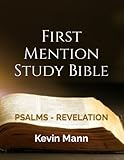 King James Holy Bible First Mention Study Edition: Volume Two - Psalms through Revelation