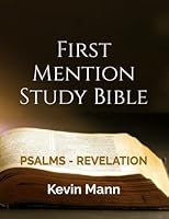 King James Holy Bible First Mention Study Edition: Volume Two - Psalms through Revelation B09YQV9D19 Book Cover