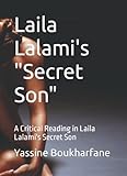 Laila Lalami's "Secret Son": A Critical Reading in Laila Lalami's Secret Son