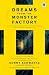 Dreams from the Monster Factory: A Tale of Prison, Redemption and One Woman's Fight to Restore Justice to All