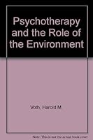 Psychotherapy and the Role of the Environment 087705102X Book Cover