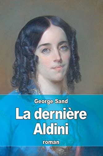 La dernière Aldini [French] 150882214X Book Cover