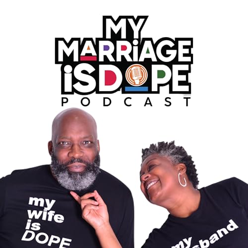 My Marriage Is Dope Podcast cover art