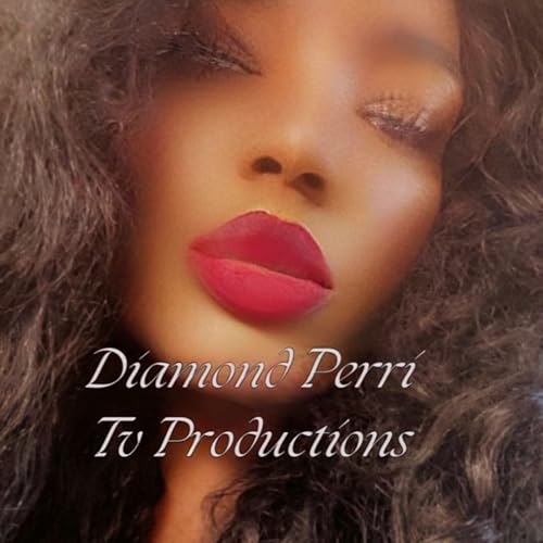 The Diamond Perri Show-Boundaries-Self Love-Accountability