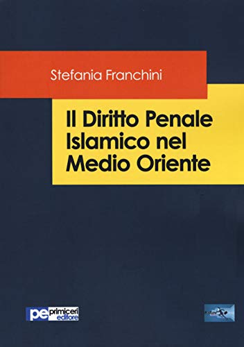 Il Diritto Penale Islamico nel Medio Oriente