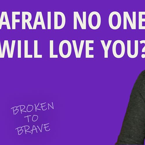 If You&rsquo;re Afraid You&rsquo;ll Never Find Love&hellip; Start Here