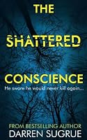 The Shattered Conscience 1782809279 Book Cover
